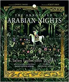 The Annotated Arabian Nights, translated by Yasmine Seale