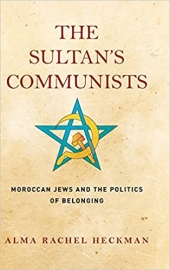 The Sultan's Communists, by Alma Rachel Heckman